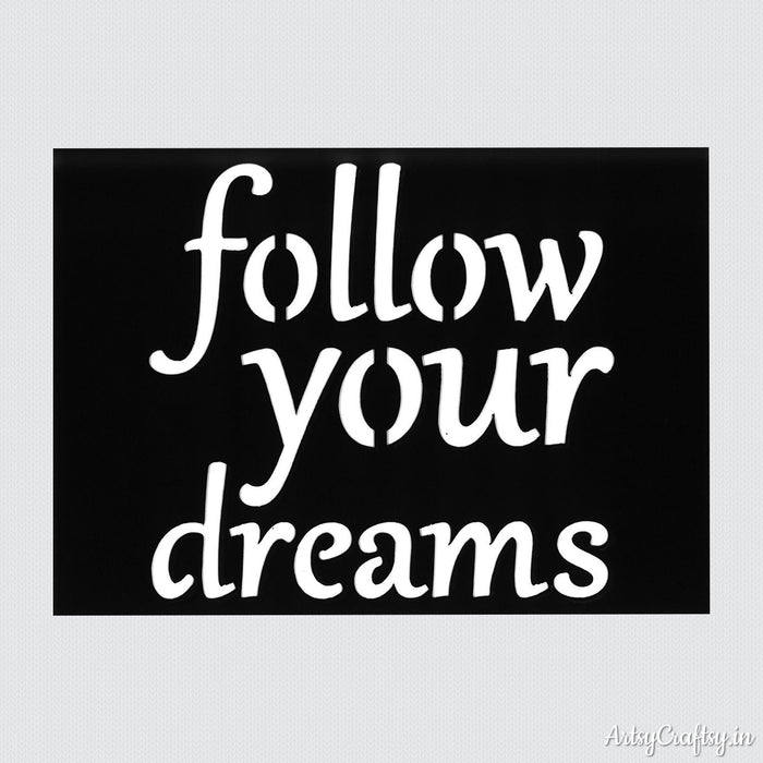 Follow Your Dreams Sentiments Stencil