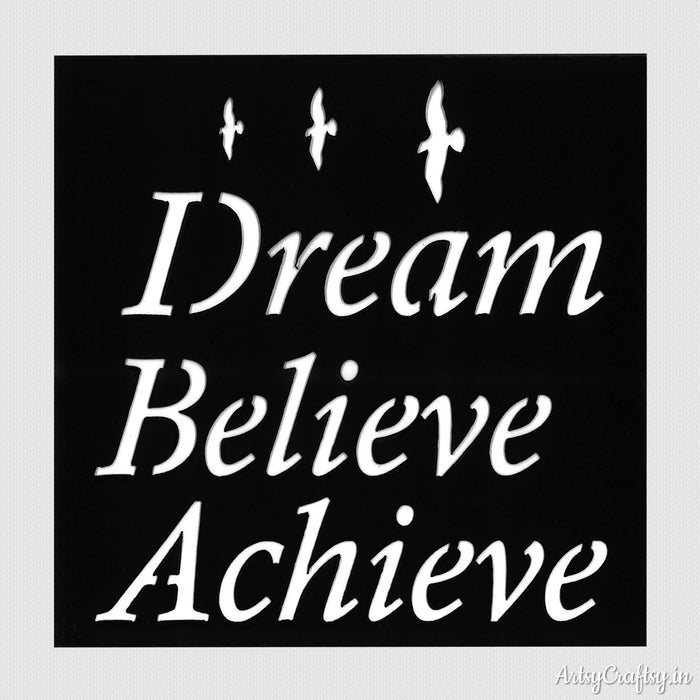 Dream Believe Achieve Sentiments Stencil