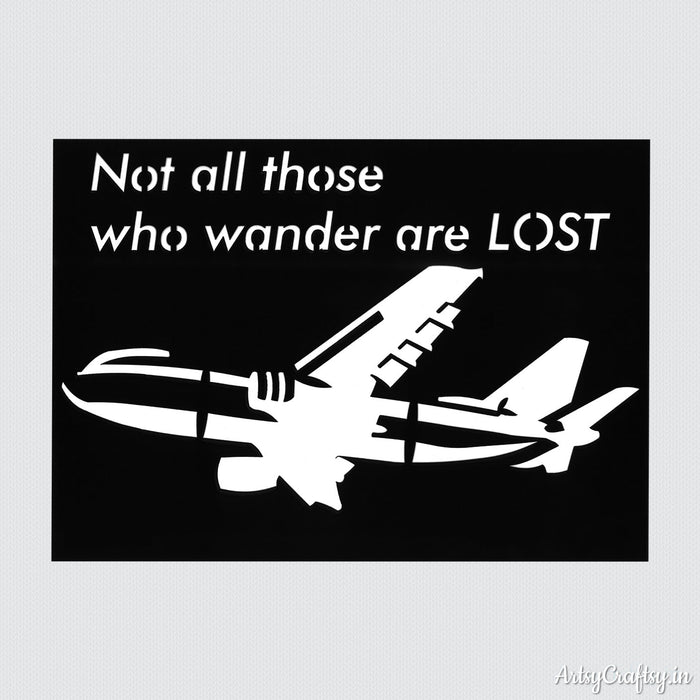 Not All Those Who Wander are Lost Decor Stencil