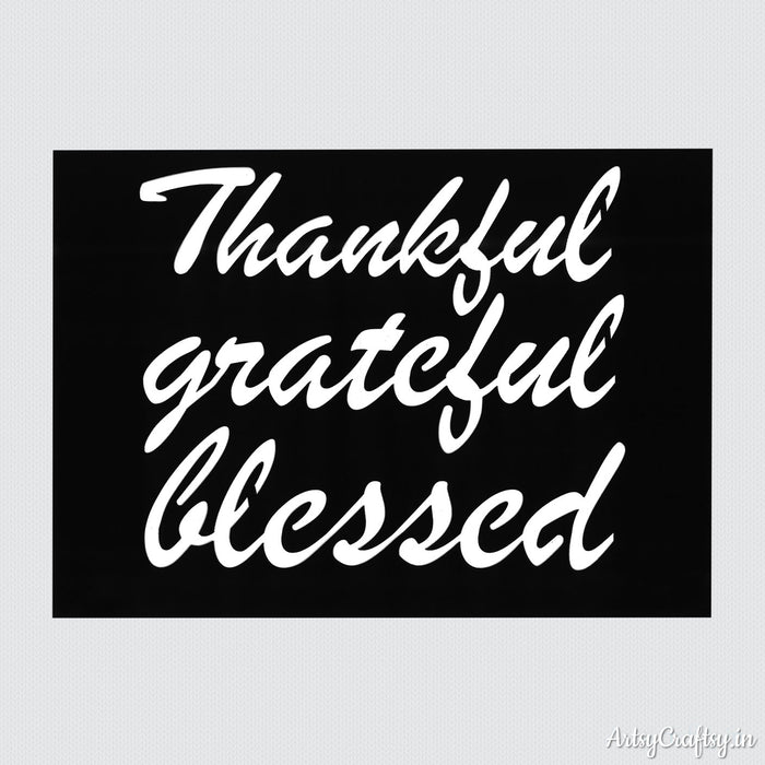 Thankful Grateful Blessed Sentiments Stencil
