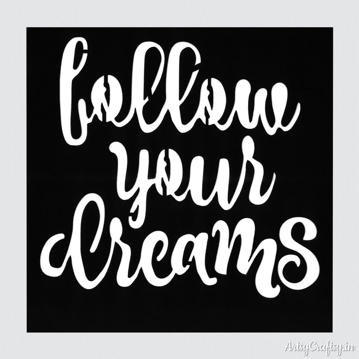 Follow Your Dreams Sentiments Stencil