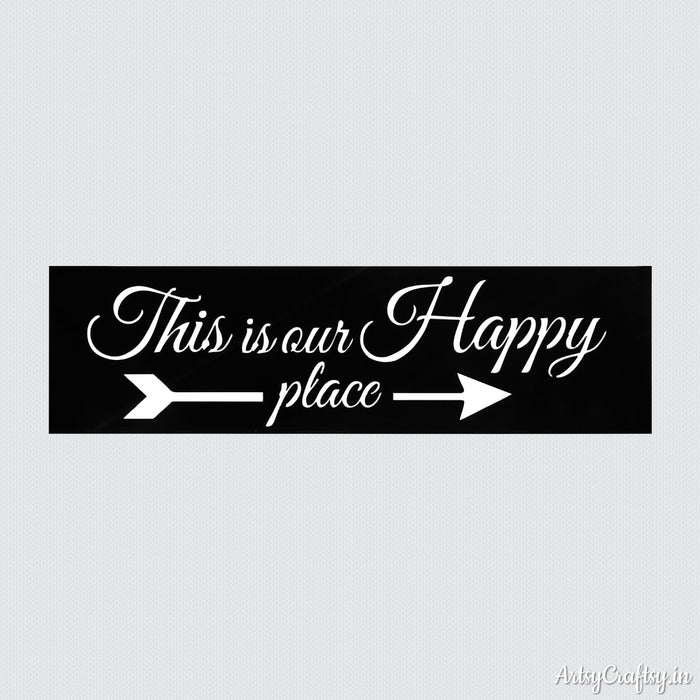 This is Our Happy Place Sentiments Stencil