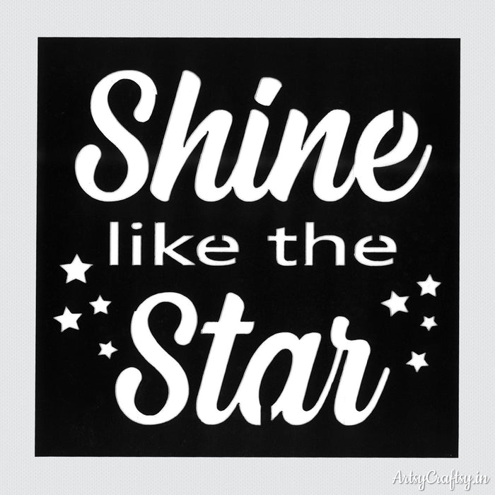 Shine Like The Start Stencil