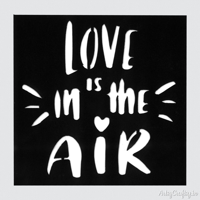 Love is In The Air Stencil