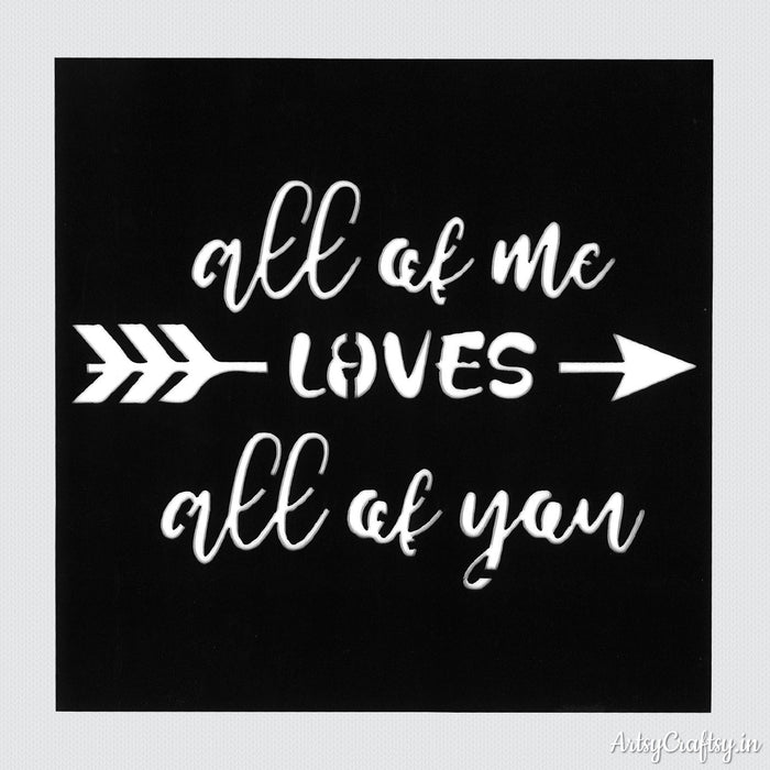 All of Me Loves All of You Stencil