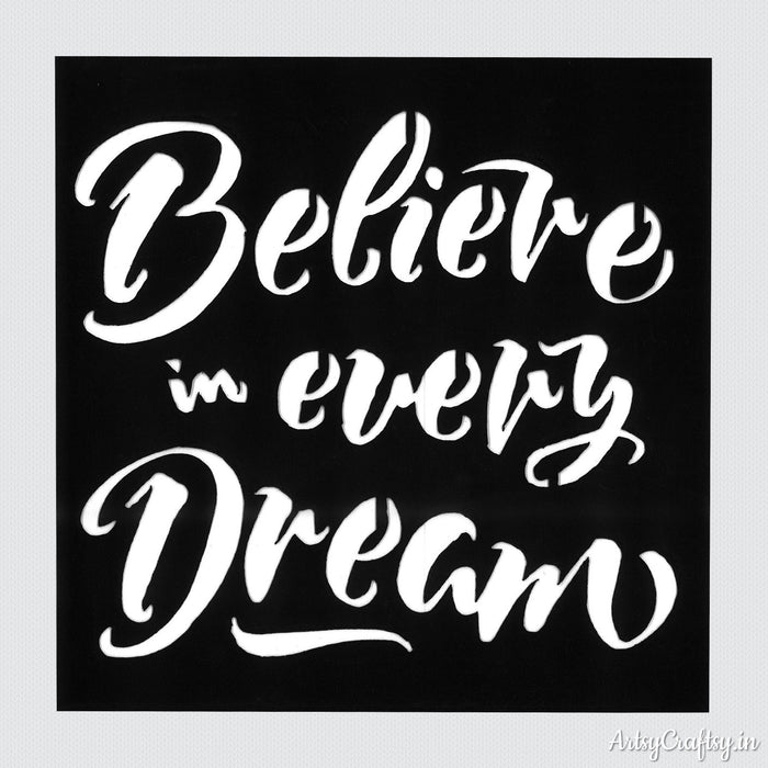 Believe in Every Dream Stencil