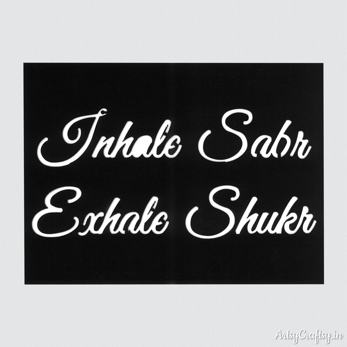 Inhale Sabr Exhale Shukr Stencil