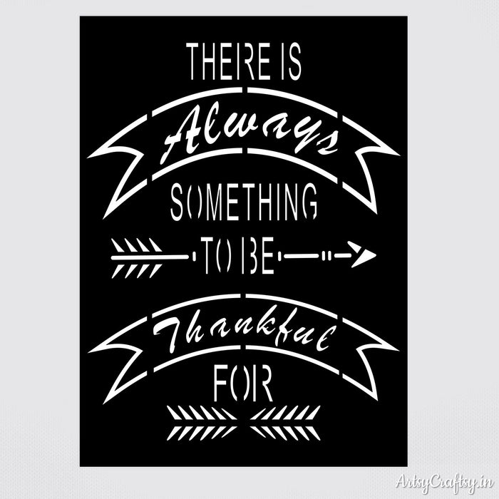 There is always something to be thankful for Stencil | Stencils | Artsy Craftsy