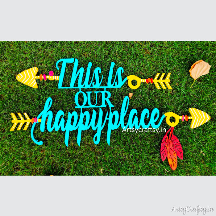 This is our happy place | Wall decor | Artsy Craftsy