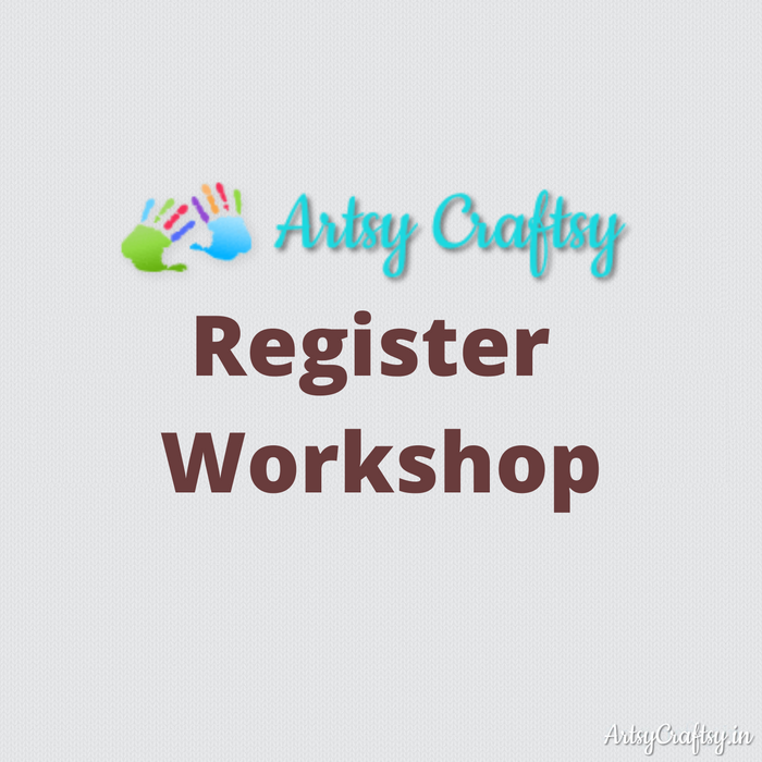 Artsy Craftsy Workshop Registration